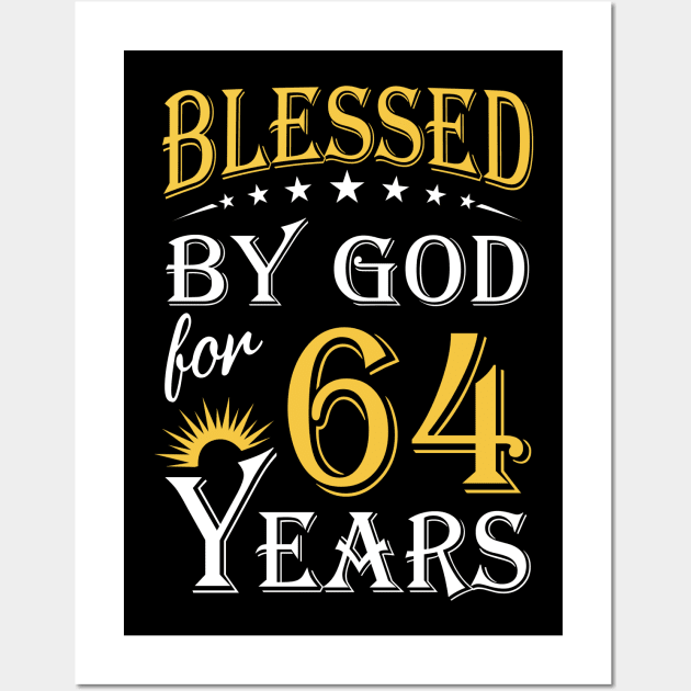 Blessed By God For 64 Years 64th Birthday Wall Art by Lemonade Fruit